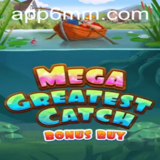 Descubra o Mundo Excitante de MegaGreatestCatchBonusBuy