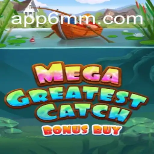 Descubra o Mundo Excitante de MegaGreatestCatchBonusBuy